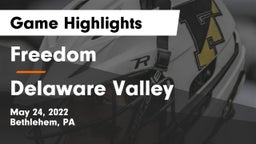 Freedom  vs Delaware Valley  Game Highlights - May 24, 2022