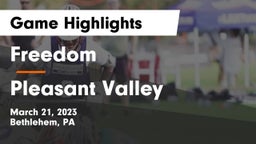 Freedom  vs Pleasant Valley  Game Highlights - March 21, 2023