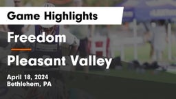 Freedom  vs Pleasant Valley  Game Highlights - April 18, 2024
