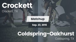Matchup: Crockett  vs. Coldspring-Oakhurst  2016