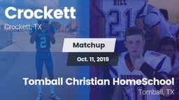 Matchup: Crockett  vs. Tomball Christian HomeSchool  2019