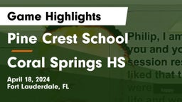 Pine Crest School vs Coral Springs HS Game Highlights - April 18, 2024