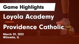 Loyola Academy  vs Providence Catholic Game Highlights - March 29, 2022