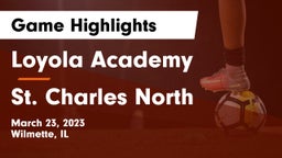 Loyola Academy  vs St. Charles North  Game Highlights - March 23, 2023