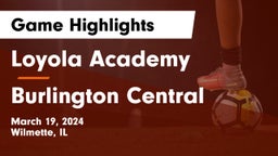 Loyola Academy  vs Burlington Central Game Highlights - March 19, 2024