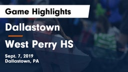Dallastown  vs West Perry HS Game Highlights - Sept. 7, 2019