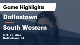 Dallastown  vs South Western  Game Highlights - Oct. 21, 2023