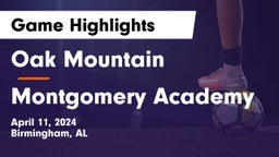 Oak Mountain  vs Montgomery Academy  Game Highlights - April 11, 2024