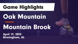Oak Mountain  vs Mountain Brook  Game Highlights - April 19, 2024