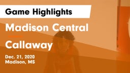 Madison Central  vs Callaway  Game Highlights - Dec. 21, 2020