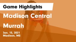 Madison Central  vs Murrah Game Highlights - Jan. 15, 2021