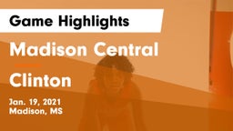 Madison Central  vs Clinton  Game Highlights - Jan. 19, 2021