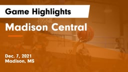 Madison Central  Game Highlights - Dec. 7, 2021