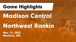 Madison Central  vs Northwest Rankin  Game Highlights - Nov. 21, 2023