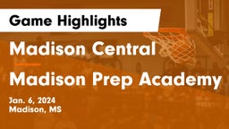 Madison Central  vs Madison Prep Academy Game Highlights - Jan. 6, 2024