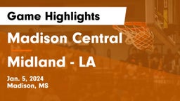 Madison Central  vs Midland  - LA Game Highlights - Jan. 5, 2024