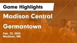 Madison Central  vs Germantown Game Highlights - Feb. 23, 2024