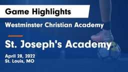 Westminster Christian Academy vs St. Joseph's Academy Game Highlights - April 28, 2022