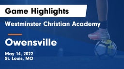 Westminster Christian Academy vs Owensville  Game Highlights - May 14, 2022