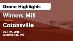 Winters Mill  vs Catonsville Game Highlights - Dec. 27, 2018