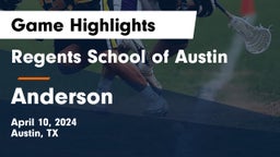 Regents School of Austin vs Anderson  Game Highlights - April 10, 2024