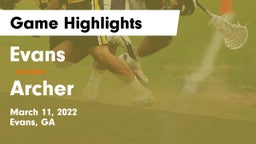 Evans  vs Archer  Game Highlights - March 11, 2022