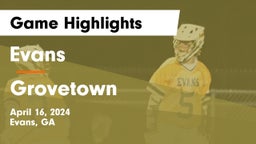 Evans  vs Grovetown  Game Highlights - April 16, 2024