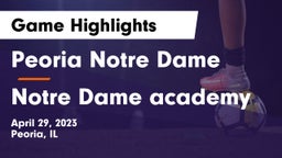 Peoria Notre Dame  vs Notre Dame academy Game Highlights - April 29, 2023