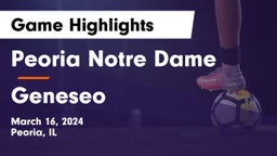 Peoria Notre Dame  vs Geneseo  Game Highlights - March 16, 2024