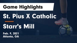 St. Pius X Catholic  vs Starr's Mill  Game Highlights - Feb. 9, 2021