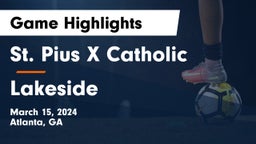 St. Pius X Catholic  vs Lakeside  Game Highlights - March 15, 2024