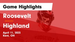 Roosevelt  vs Highland  Game Highlights - April 11, 2023
