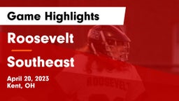 Roosevelt  vs Southeast  Game Highlights - April 20, 2023