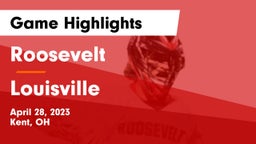 Roosevelt  vs Louisville  Game Highlights - April 28, 2023