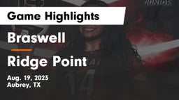 Braswell  vs Ridge Point Game Highlights - Aug. 19, 2023