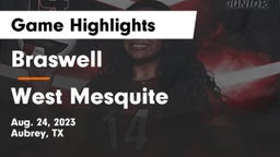 Braswell  vs West Mesquite  Game Highlights - Aug. 24, 2023