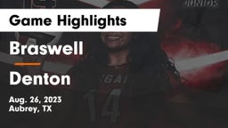 Braswell  vs Denton Game Highlights - Aug. 26, 2023