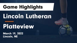 Lincoln Lutheran  vs Platteview  Game Highlights - March 19, 2022