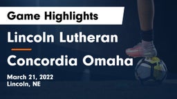 Lincoln Lutheran  vs Concordia Omaha Game Highlights - March 21, 2022