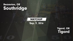 Matchup: Southridge High Scho vs. Tigard  2016