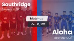 Matchup: Southridge High Scho vs. Aloha  2017
