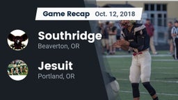 Recap: Southridge  vs. Jesuit  2018