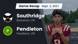 Recap: Southridge  vs. Pendleton  2021