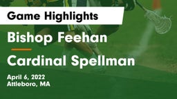 Bishop Feehan  vs Cardinal Spellman  Game Highlights - April 6, 2022