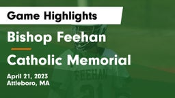 Bishop Feehan  vs Catholic Memorial  Game Highlights - April 21, 2023