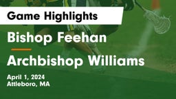 Bishop Feehan  vs Archbishop Williams  Game Highlights - April 1, 2024