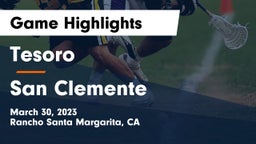 Tesoro  vs San Clemente  Game Highlights - March 30, 2023