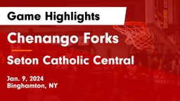 Chenango Forks  vs Seton Catholic Central  Game Highlights - Jan. 9, 2024