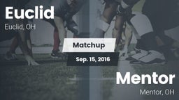 Matchup: Euclid  vs. Mentor  2016