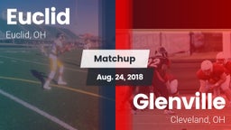 Matchup: Euclid  vs. Glenville  2018